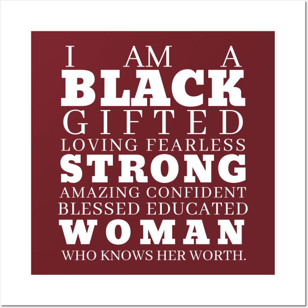 Black History I am a Black Gifted Woman Wall Art by MalibuSun